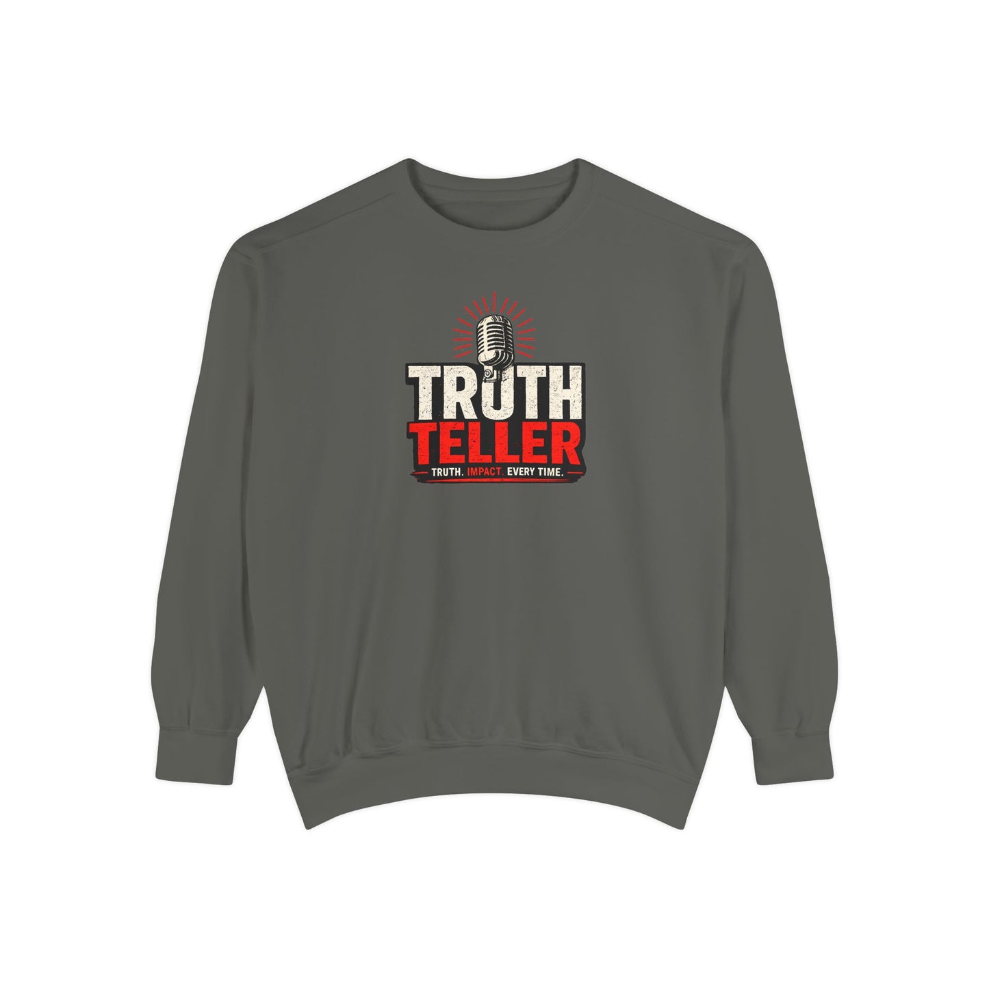 Truth Teller Sweatshirt