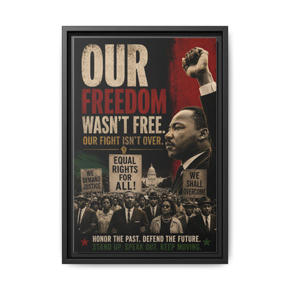 "Our Freedom Wasn't Free" MLK Civil Rights Framed Wall Art