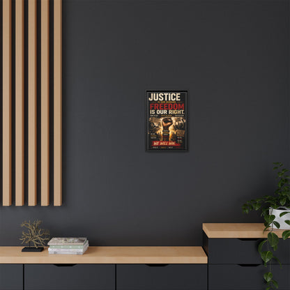Justice Is Our Demand. Freedom is Our Right. Framed Canvas Wall Art