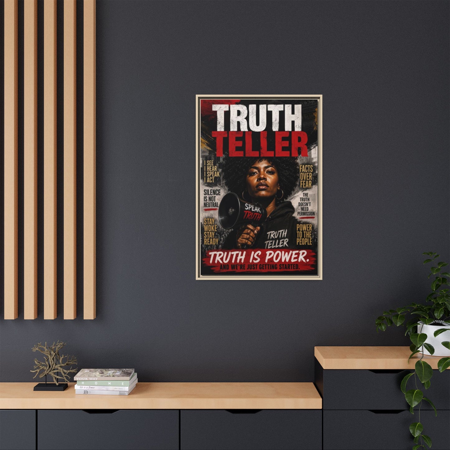 Truth Teller Truth Is Power. And We're Just Started Framed Canvas Wall Art