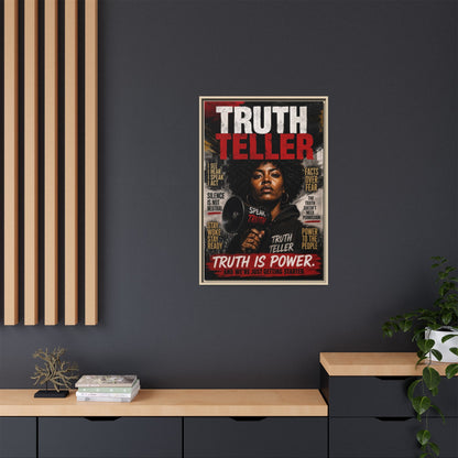Truth Teller Truth Is Power. And We're Just Started Framed Canvas Wall Art