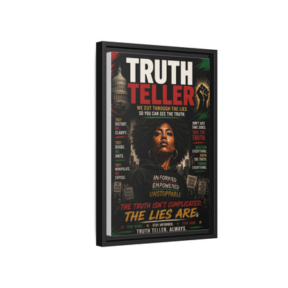 Truth Teller We Cut Through the Lies So You Can See the Truth. Framed Matte Canvas Wall Art