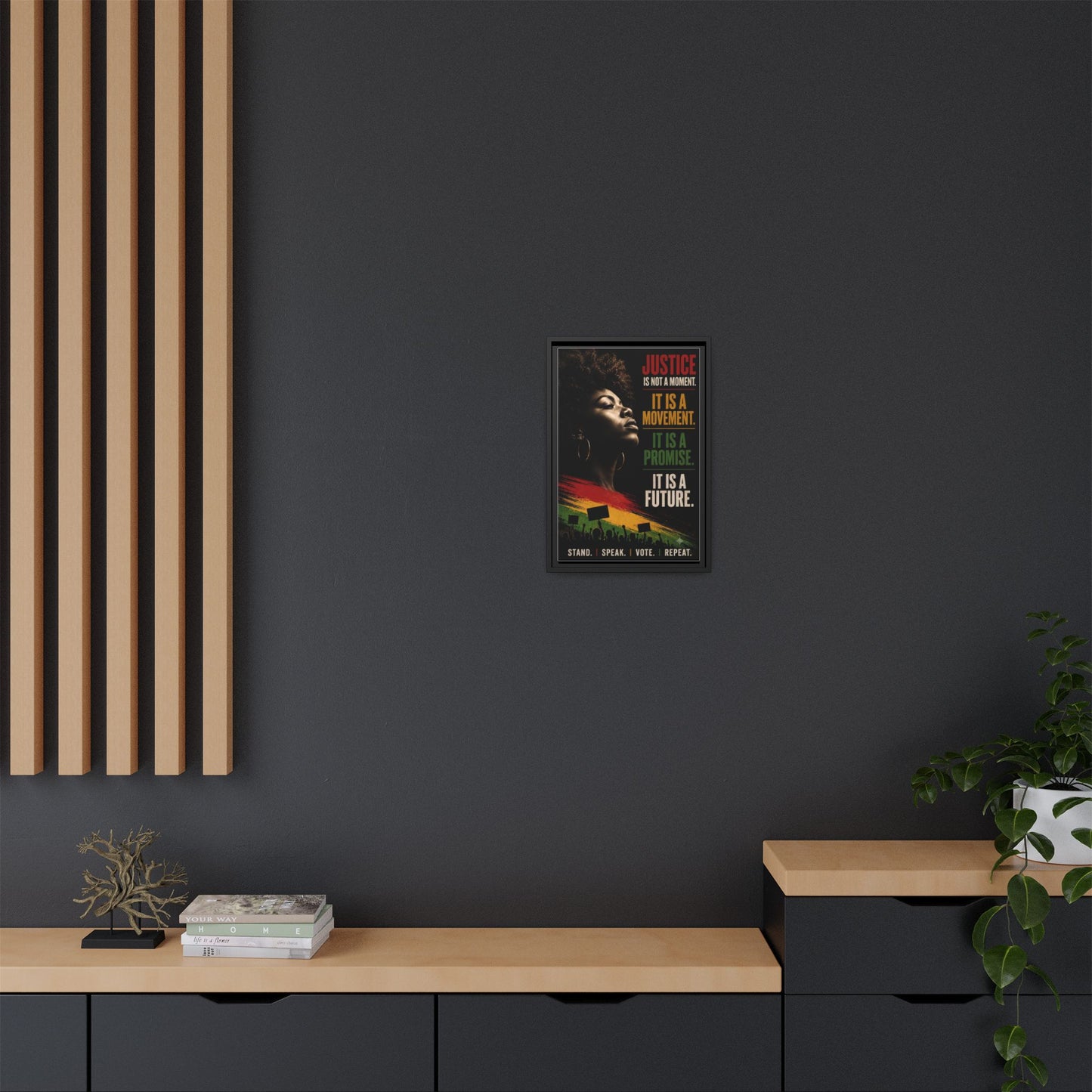 "Justice Is Not a Moment" Framed Canvas  Art