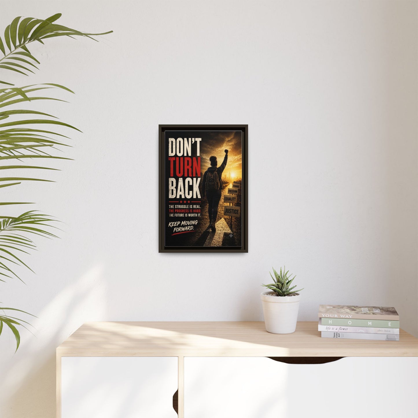 Don't Turn Back Framed Canvas Wall Art