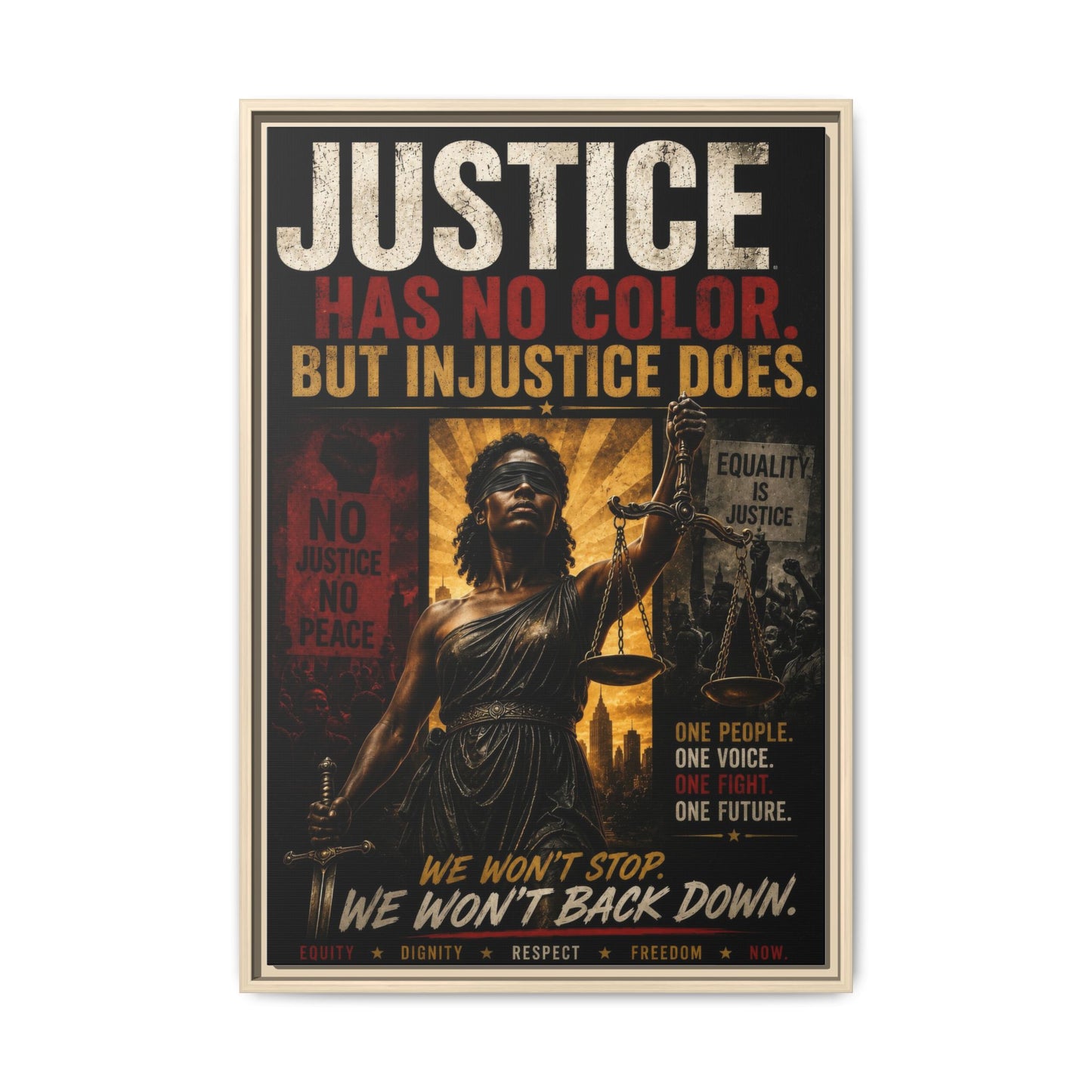 Justice Has No Color. But Injustice Does. Framed Canvas Wall Art