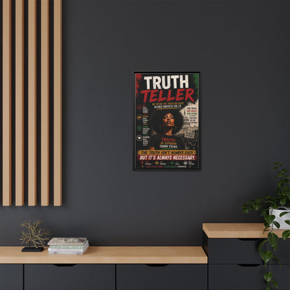 Truth Teller We Speak the Truth Because Silence Protects the Lie  Framed Matte Canvas Wall Art