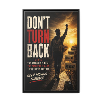 Don't Turn Back Framed Canvas Wall Art