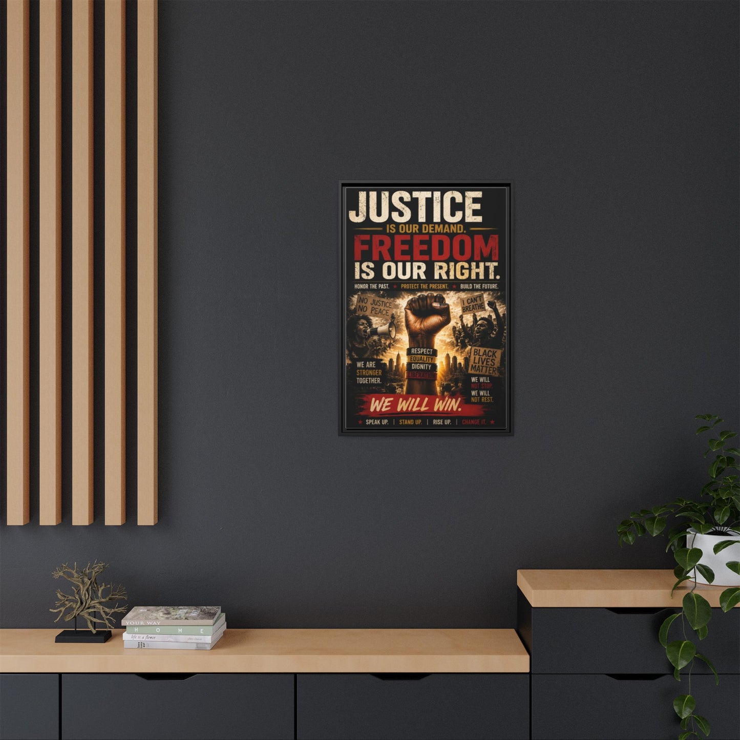 Justice Is Our Demand. Freedom is Our Right. Framed Canvas Wall Art