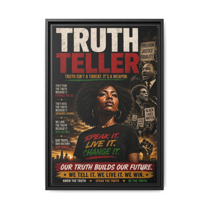 Truth Teller Truth Isn't a Threat. It's a Weapon Framed Canvas  Wall Art