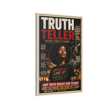 Truth Teller Truth Isn't a Threat. It's a Weapon Framed Canvas  Wall Art