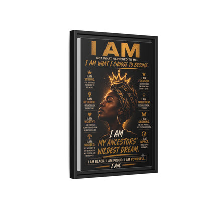 I Am Not What Happened to Me. I Am What I Choose to Become. Framed Canvas Wall Art