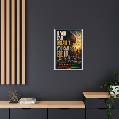 "If You Can Dream It, You Can Be It" Framed Canvas Wall Art