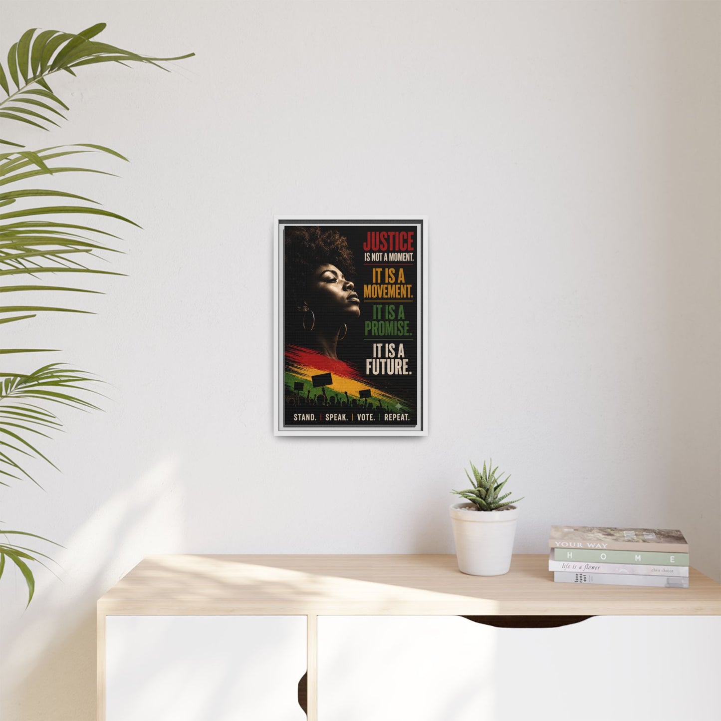 "Justice Is Not a Moment" Framed Canvas  Art