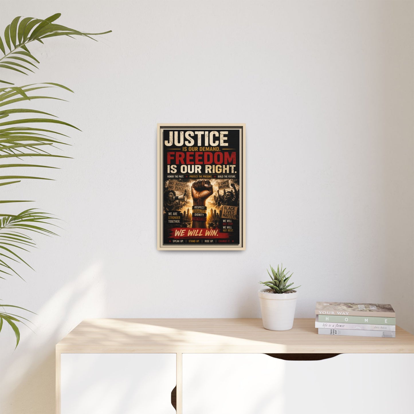 Justice Is Our Demand. Freedom is Our Right. Framed Canvas Wall Art