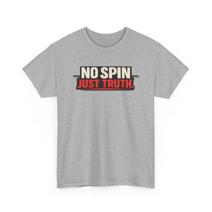 No Spin Just Truth T-Shirt