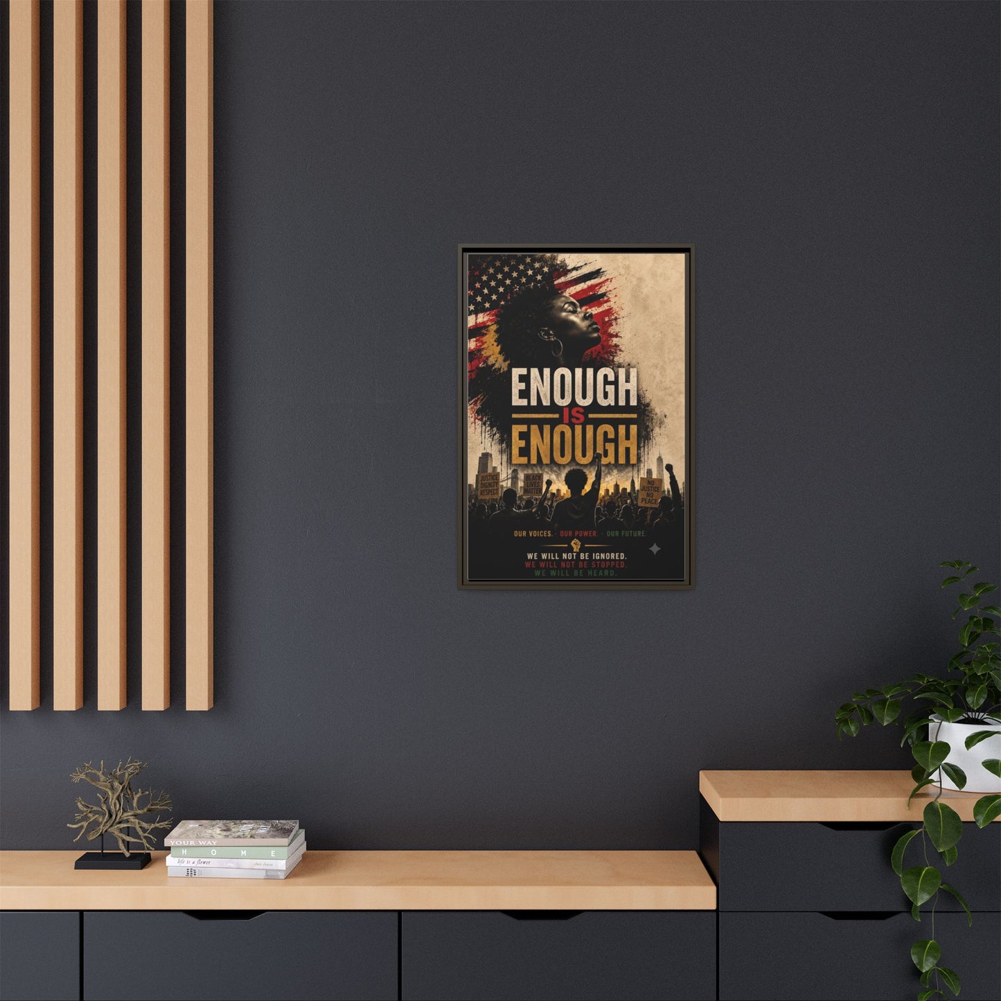 Enough Is Enough Framed Canvas Wall Art