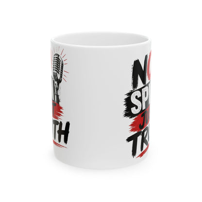 "No Spiny Just Truth" Ceramic Mug