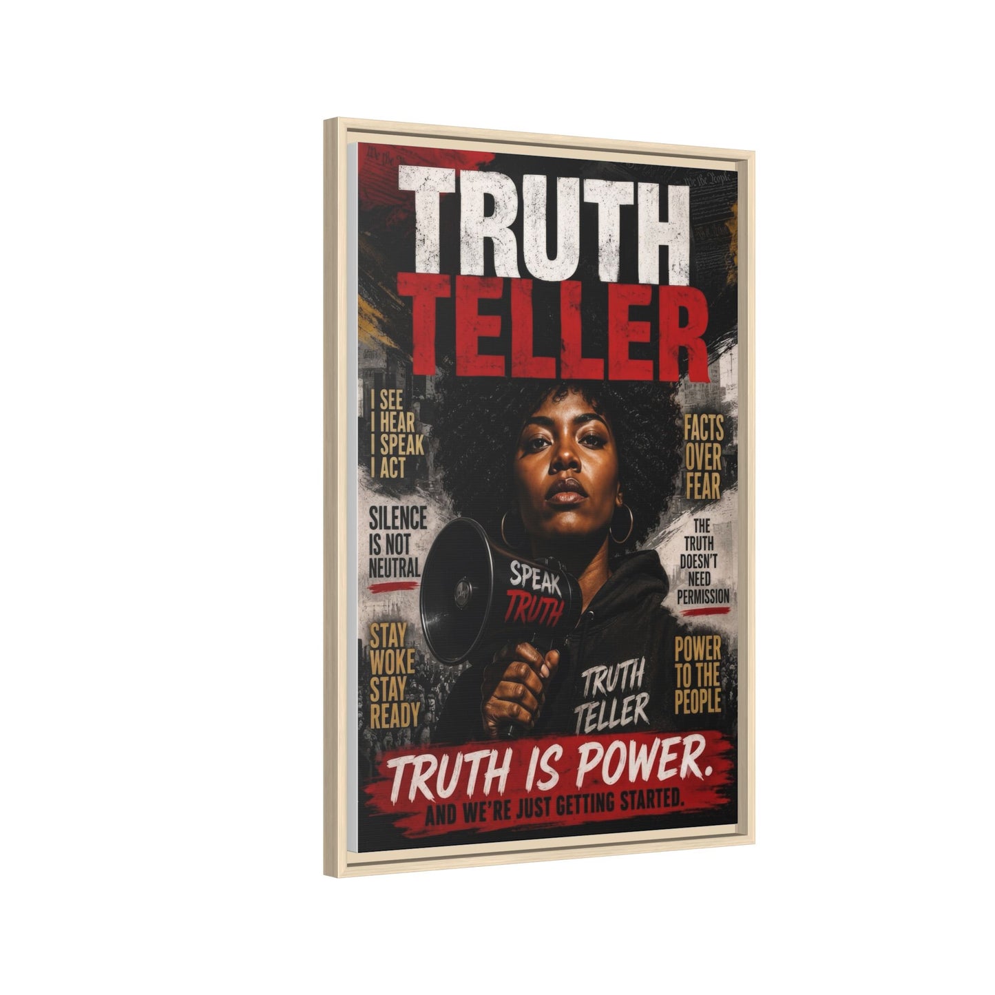 Truth Teller Truth Is Power. And We're Just Started Framed Canvas Wall Art