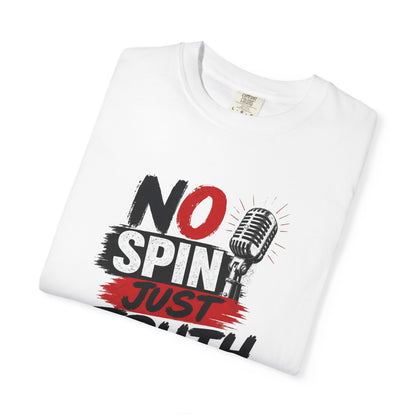 No Spin Just Truth T-Shirt