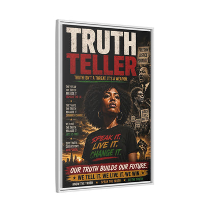Truth Teller Truth Isn't a Threat. It's a Weapon Framed Canvas  Wall Art