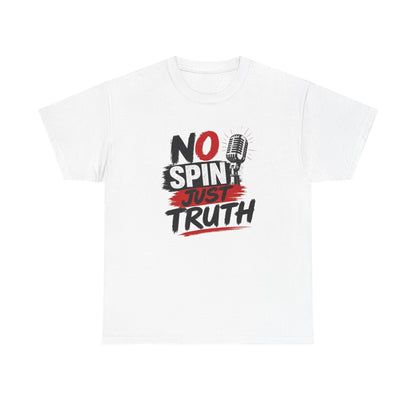 No Spin Just Truth T-Shirt