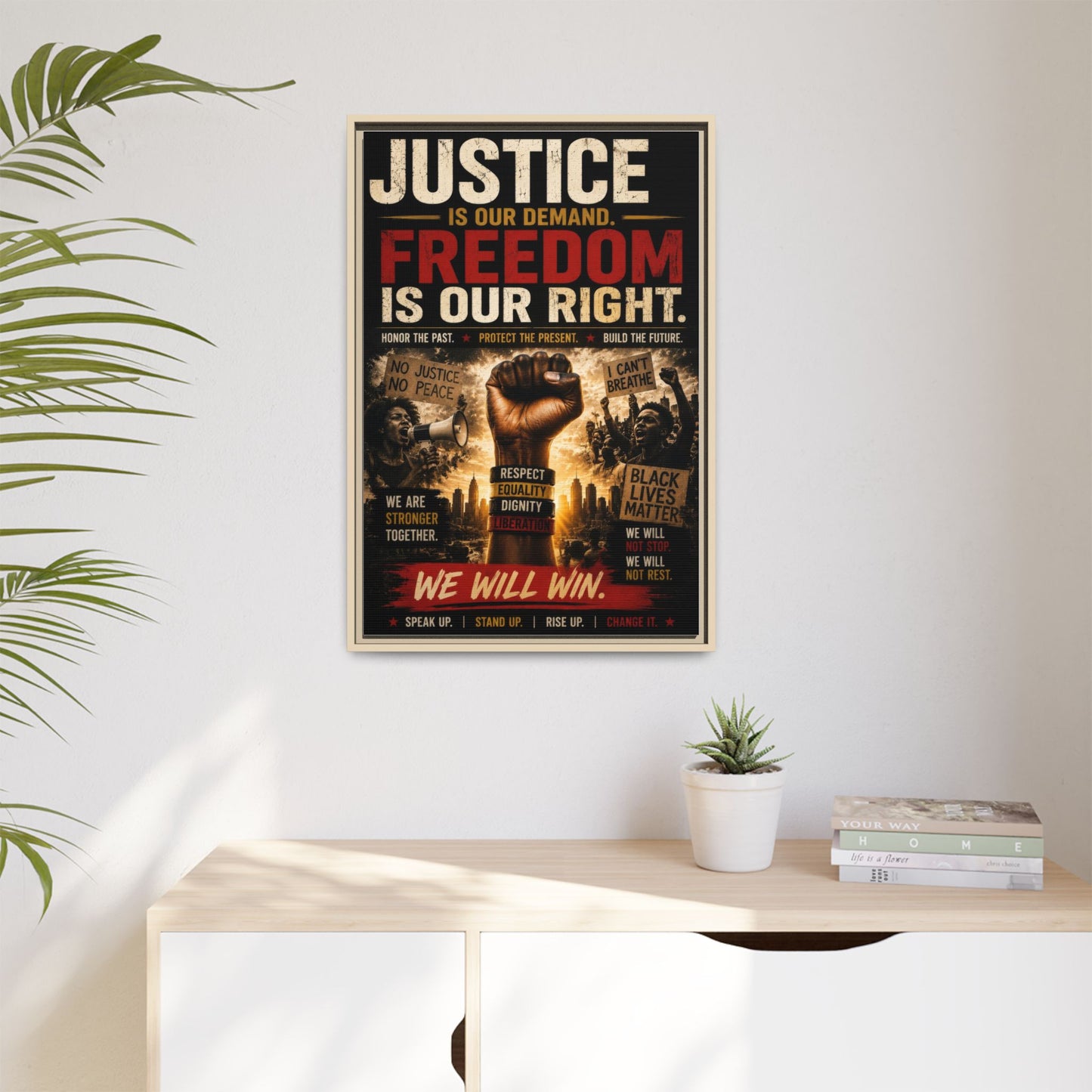 Justice Is Our Demand. Freedom is Our Right. Framed Canvas Wall Art