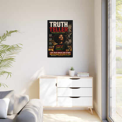 Truth Teller Truth Isn't a Threat. It's a Weapon Framed Canvas  Wall Art