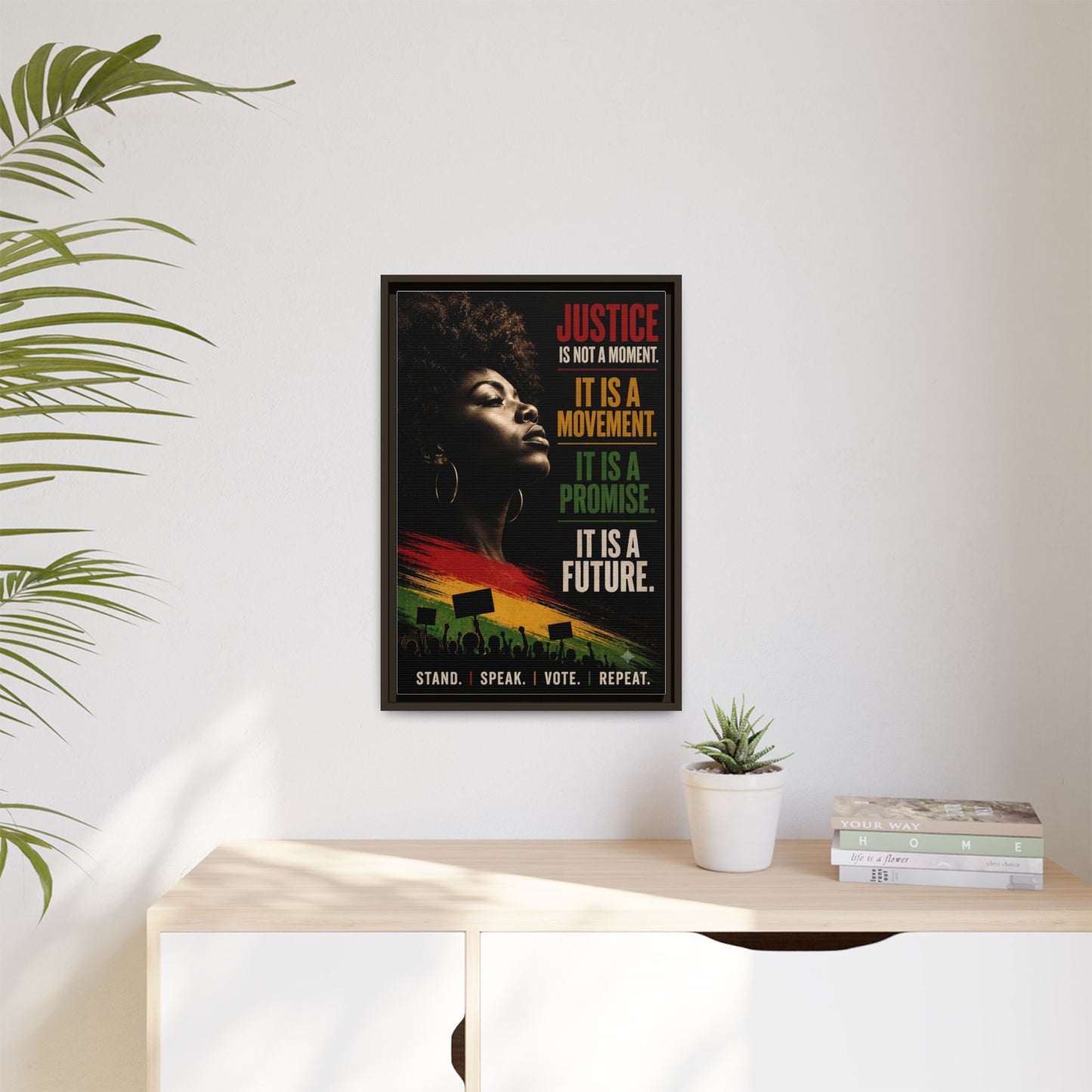 "Justice Is Not a Moment" Framed Canvas  Art