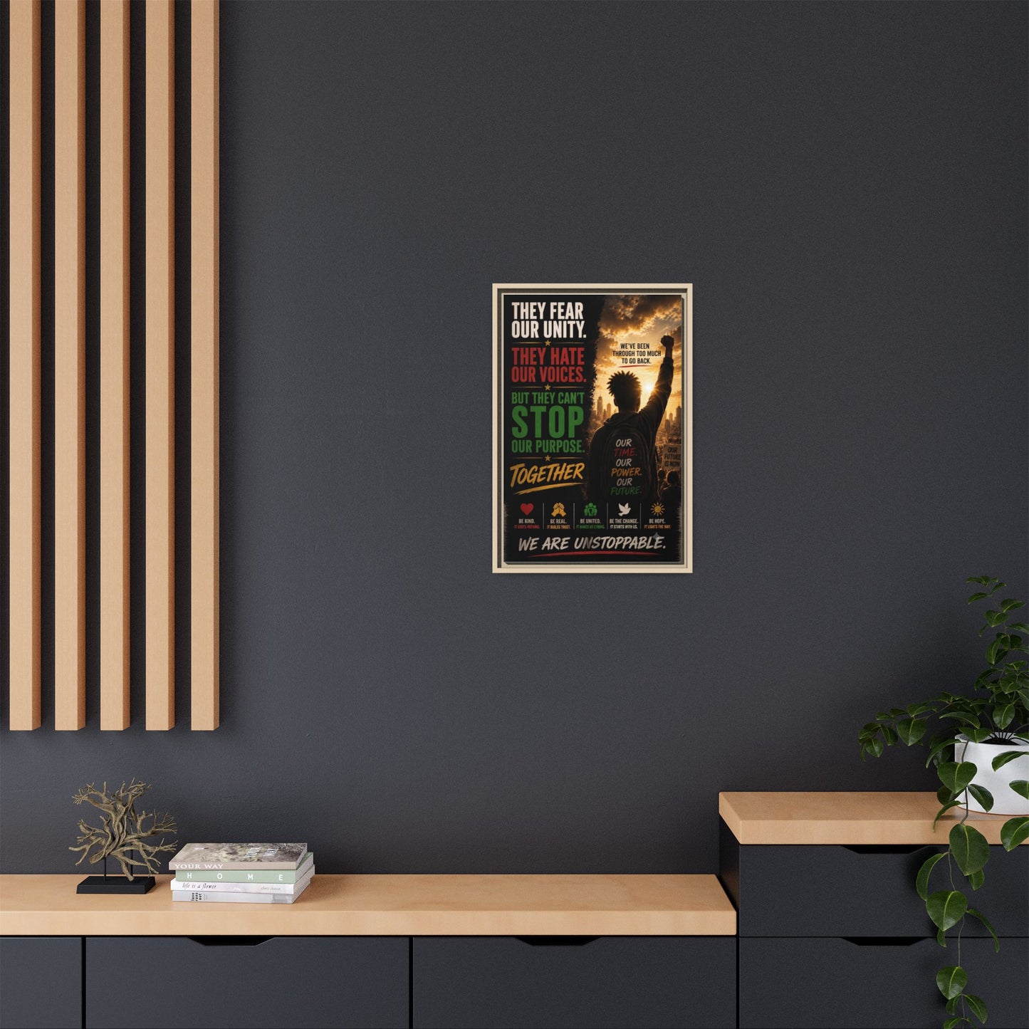 They Fear Our Unity. They Hate Our Voices. But They Can't Stop Our Purpose. Framed Matte Canvas Wall Art