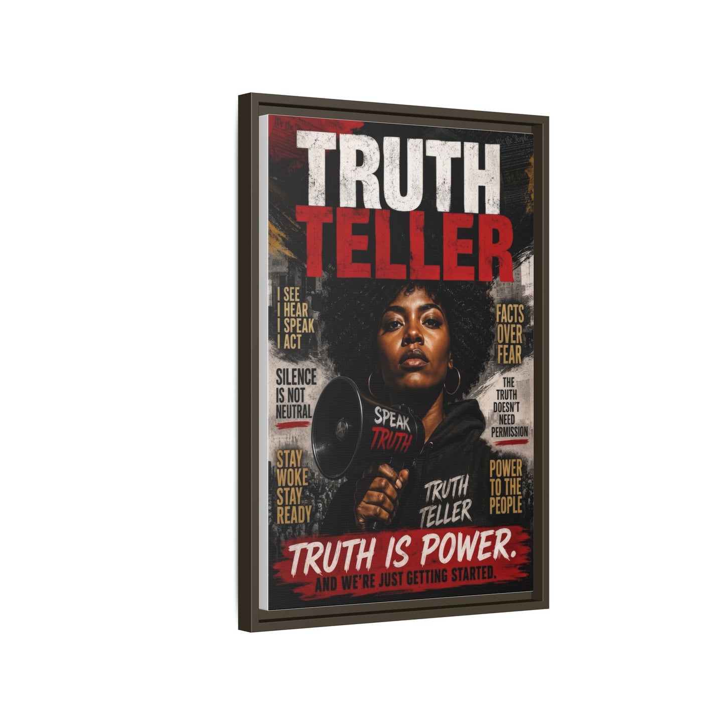 Truth Teller Truth Is Power. And We're Just Started Framed Canvas Wall Art