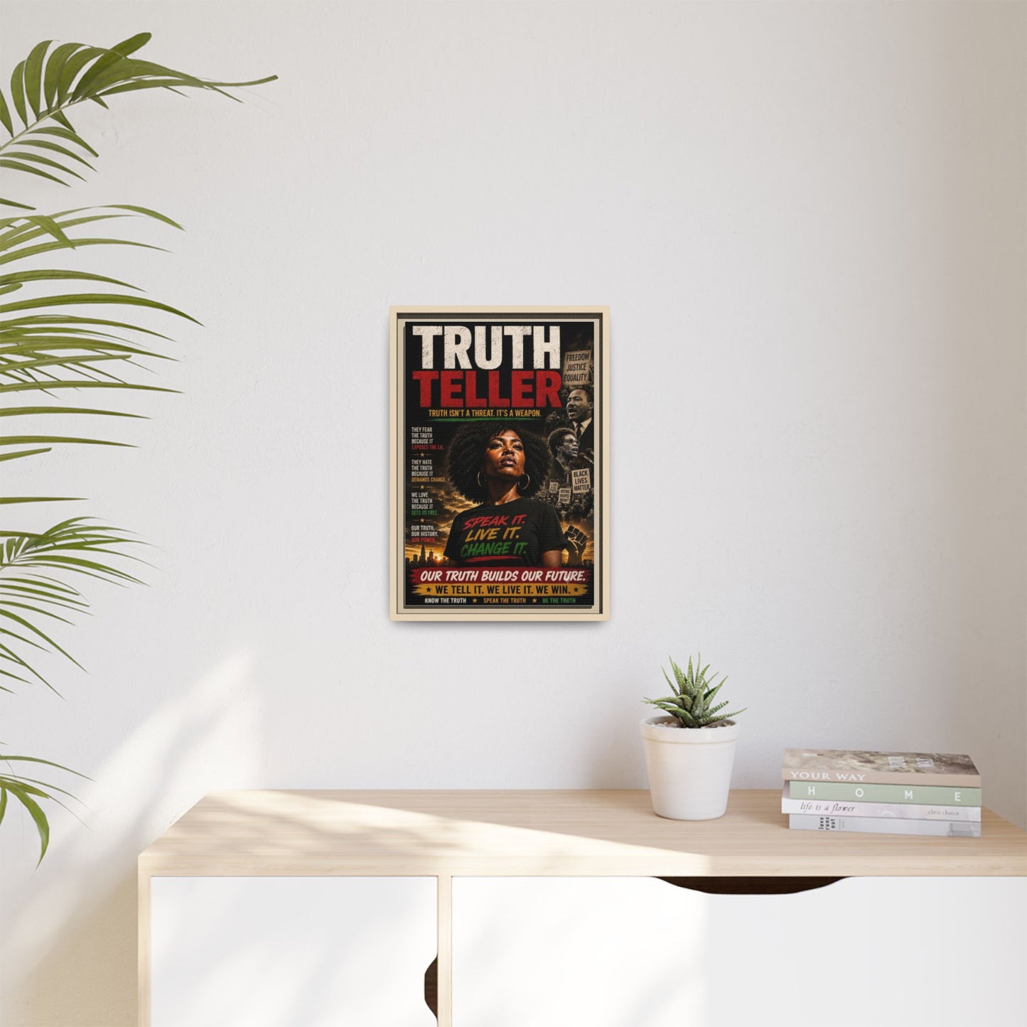 Truth Teller Truth Isn't a Threat. It's a Weapon Framed Canvas  Wall Art