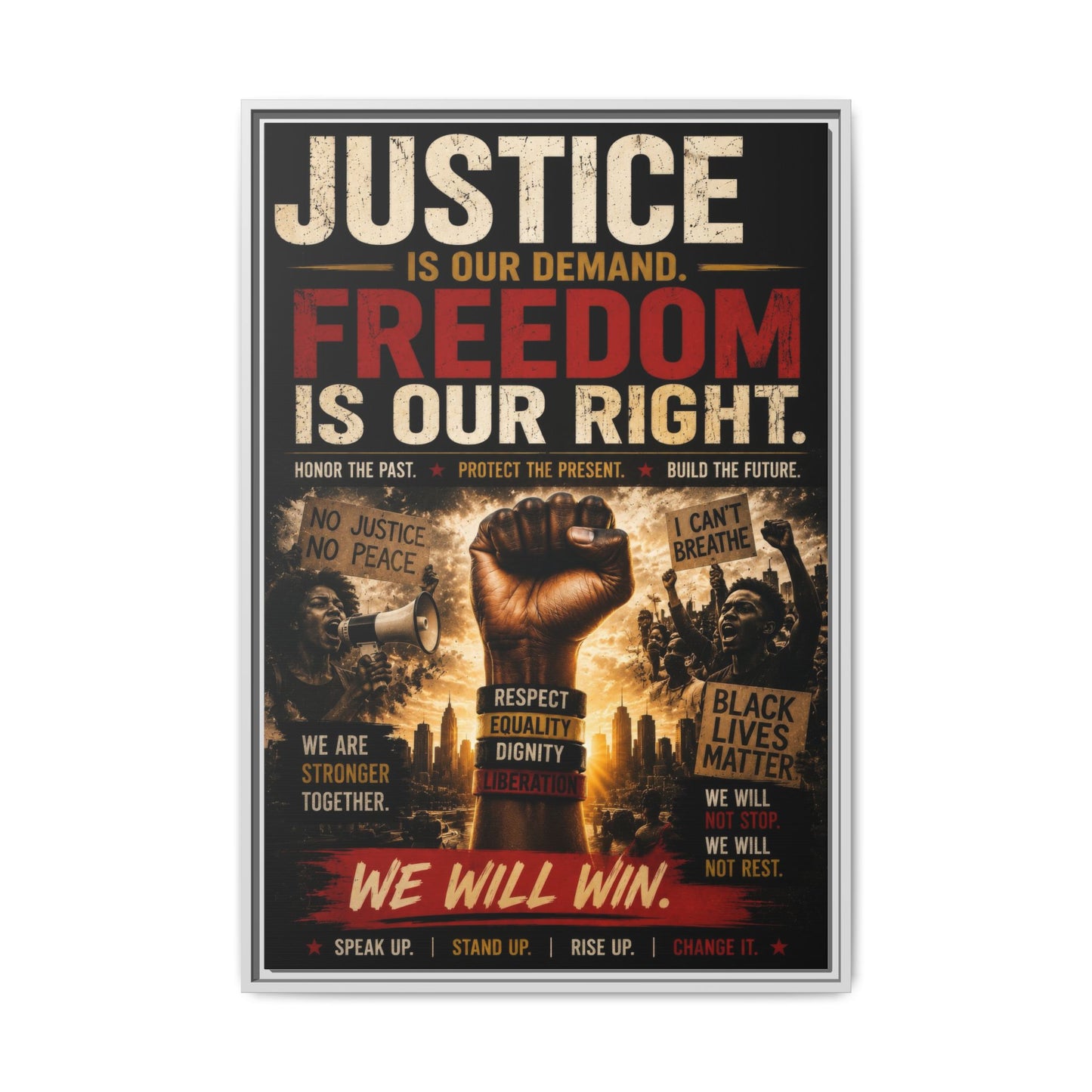 Justice Is Our Demand. Freedom is Our Right. Framed Canvas Wall Art