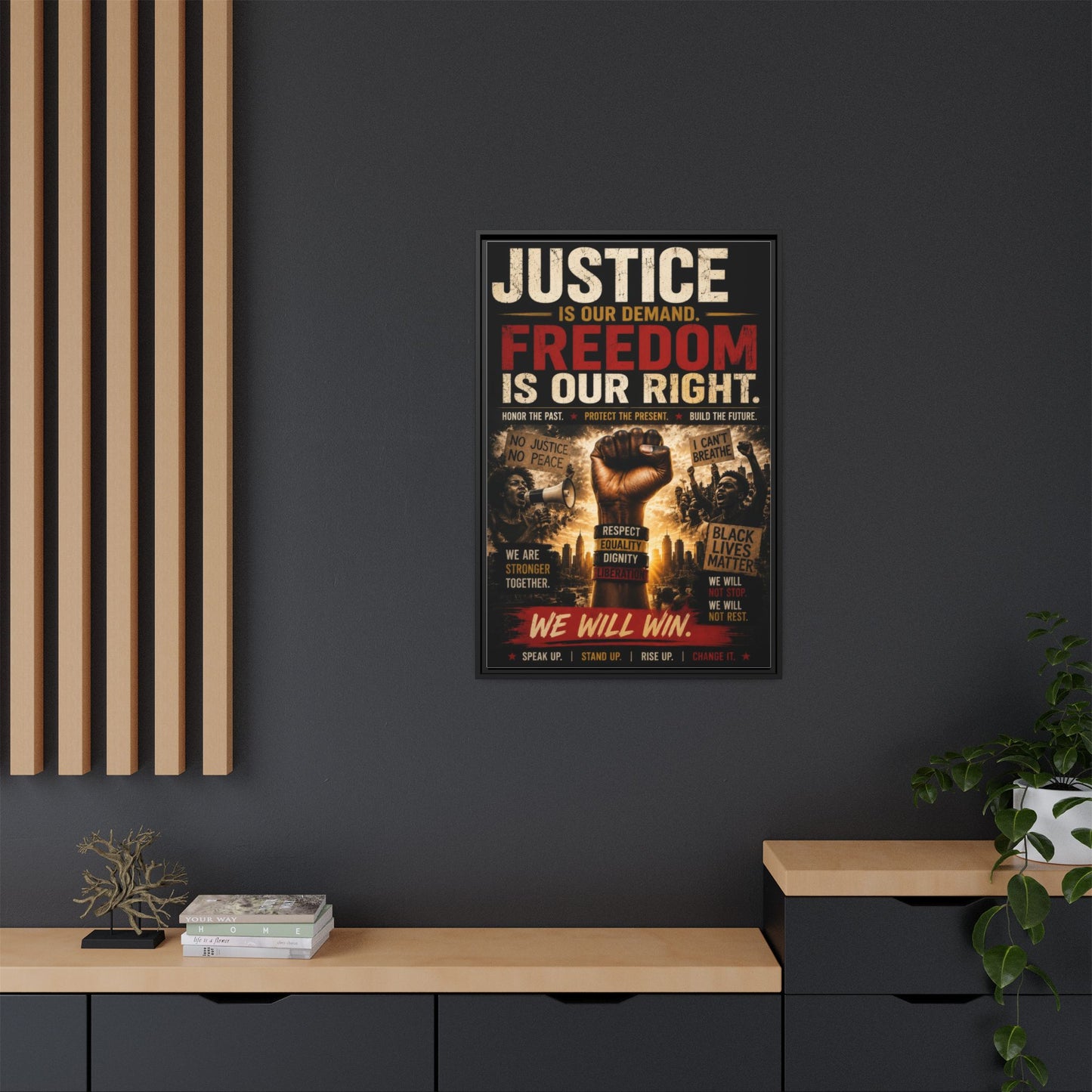 Justice Is Our Demand. Freedom is Our Right. Framed Canvas Wall Art