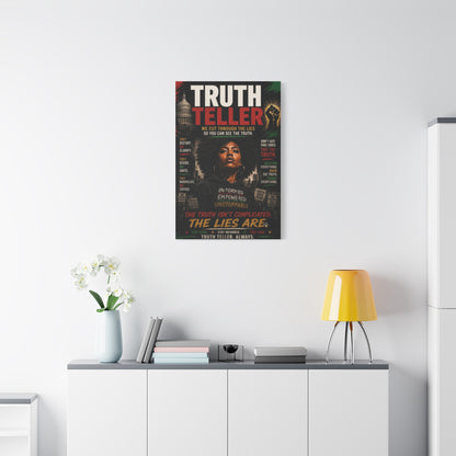 Truth Teller We Cut Through the Lies So You Can See the Truth. Matte Canvas Wall Art