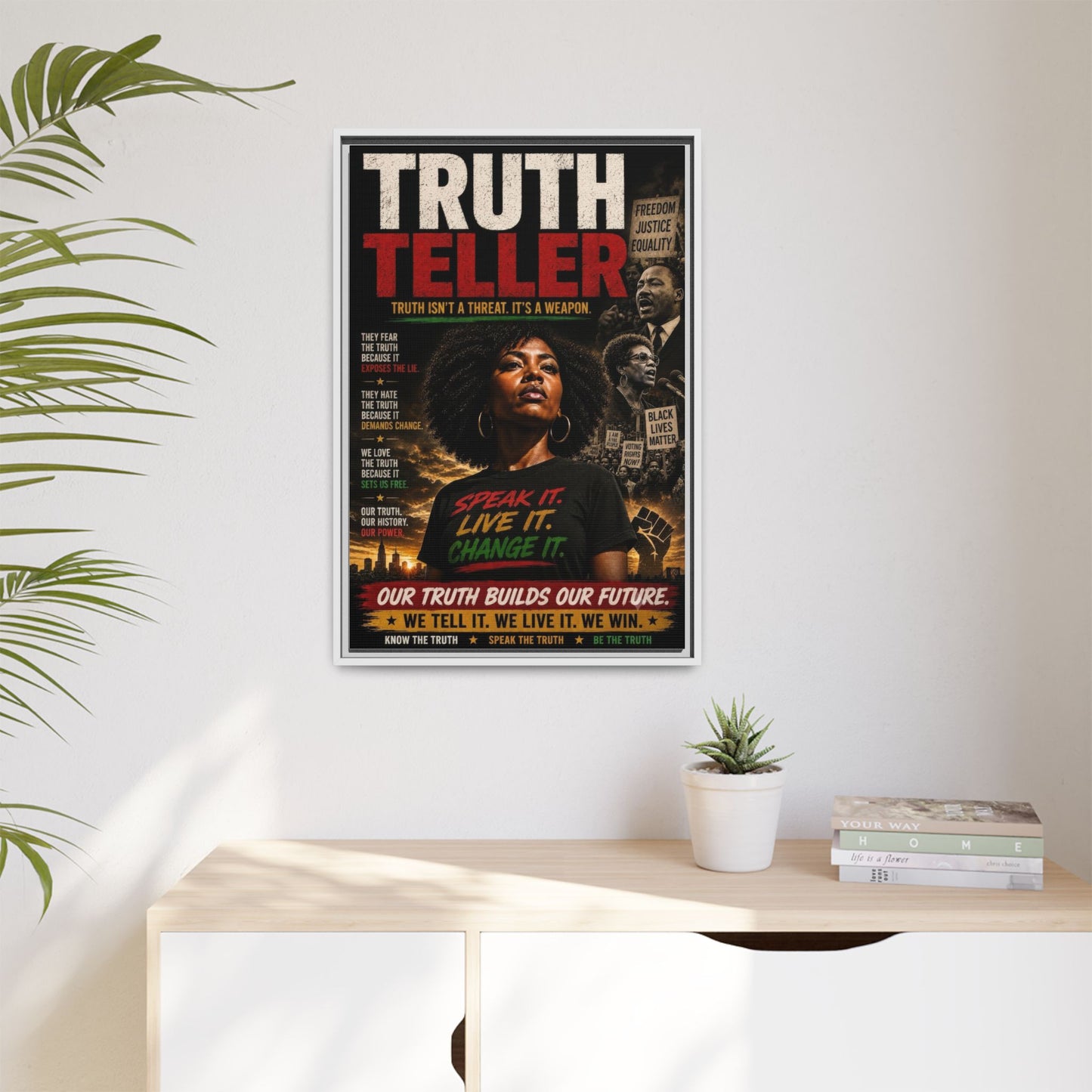 Truth Teller Truth Isn't a Threat. It's a Weapon Framed Canvas  Wall Art