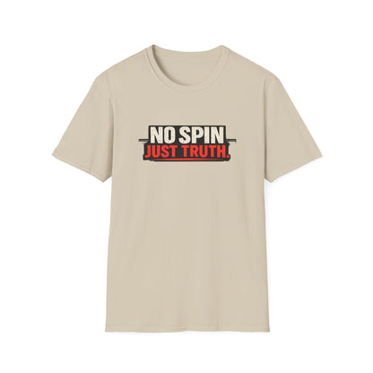 No Spin Just Truth  Soft Style T-Shirt