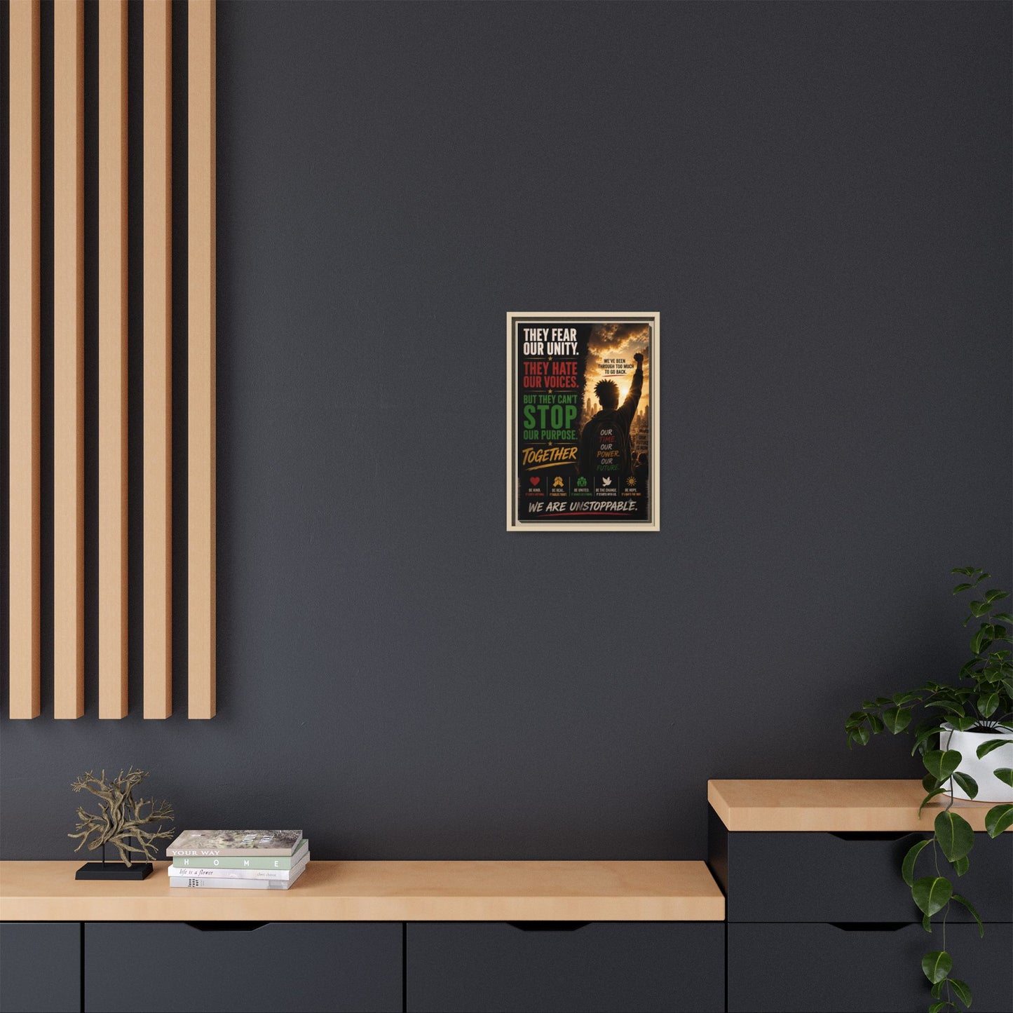 They Fear Our Unity. They Hate Our Voices. But They Can't Stop Our Purpose. Framed Matte Canvas Wall Art