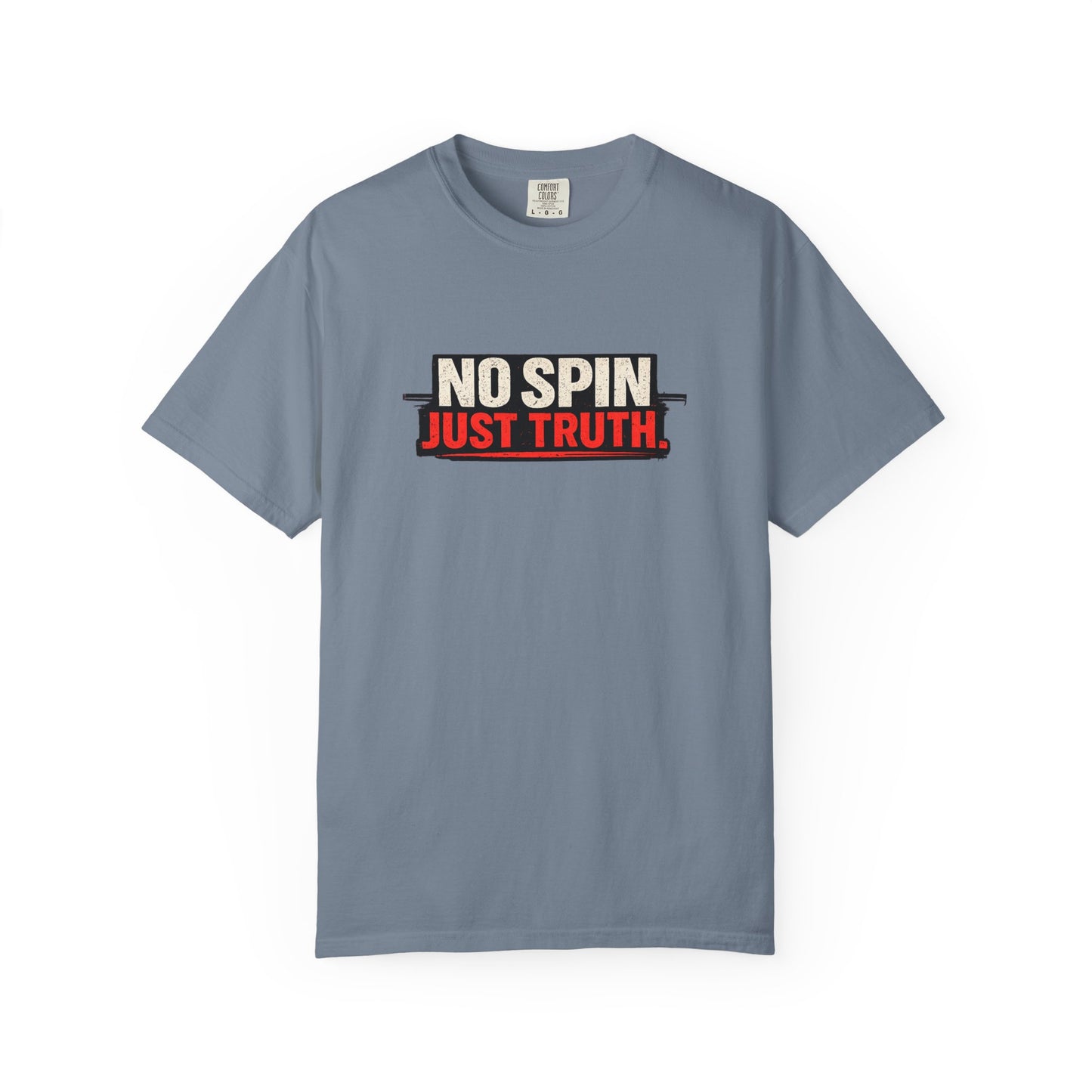 "No Spin Just Truth" T-Shirt