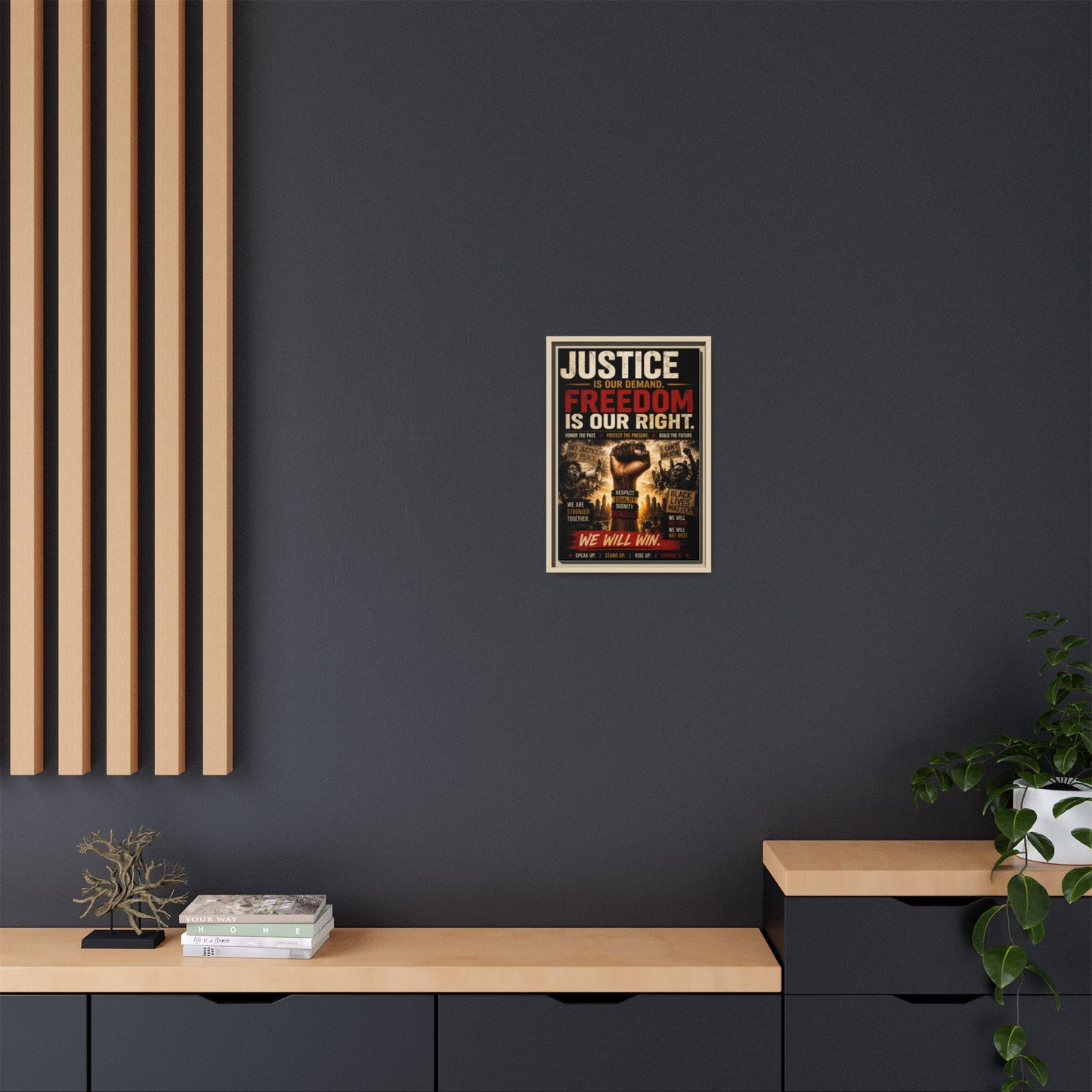 Justice Is Our Demand. Freedom is Our Right. Framed Canvas Wall Art