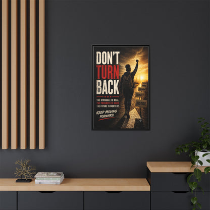Don't Turn Back Framed Canvas Wall Art