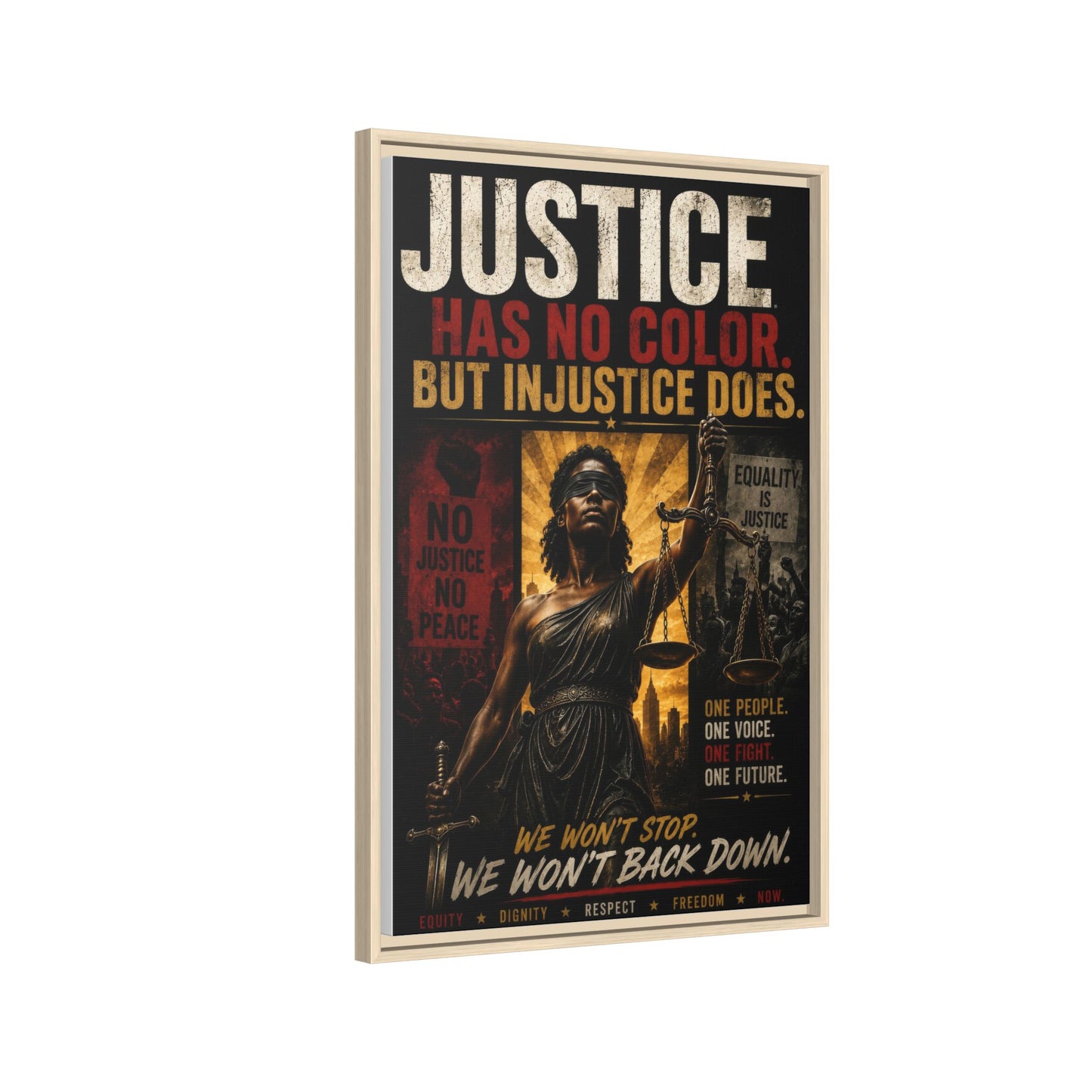 Justice Has No Color. But Injustice Does. Framed Canvas Wall Art