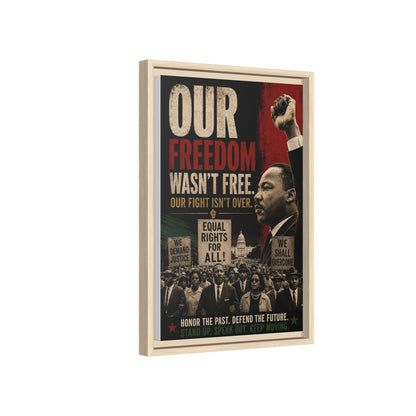 "Our Freedom Wasn't Free" MLK Civil Rights Framed Wall Art