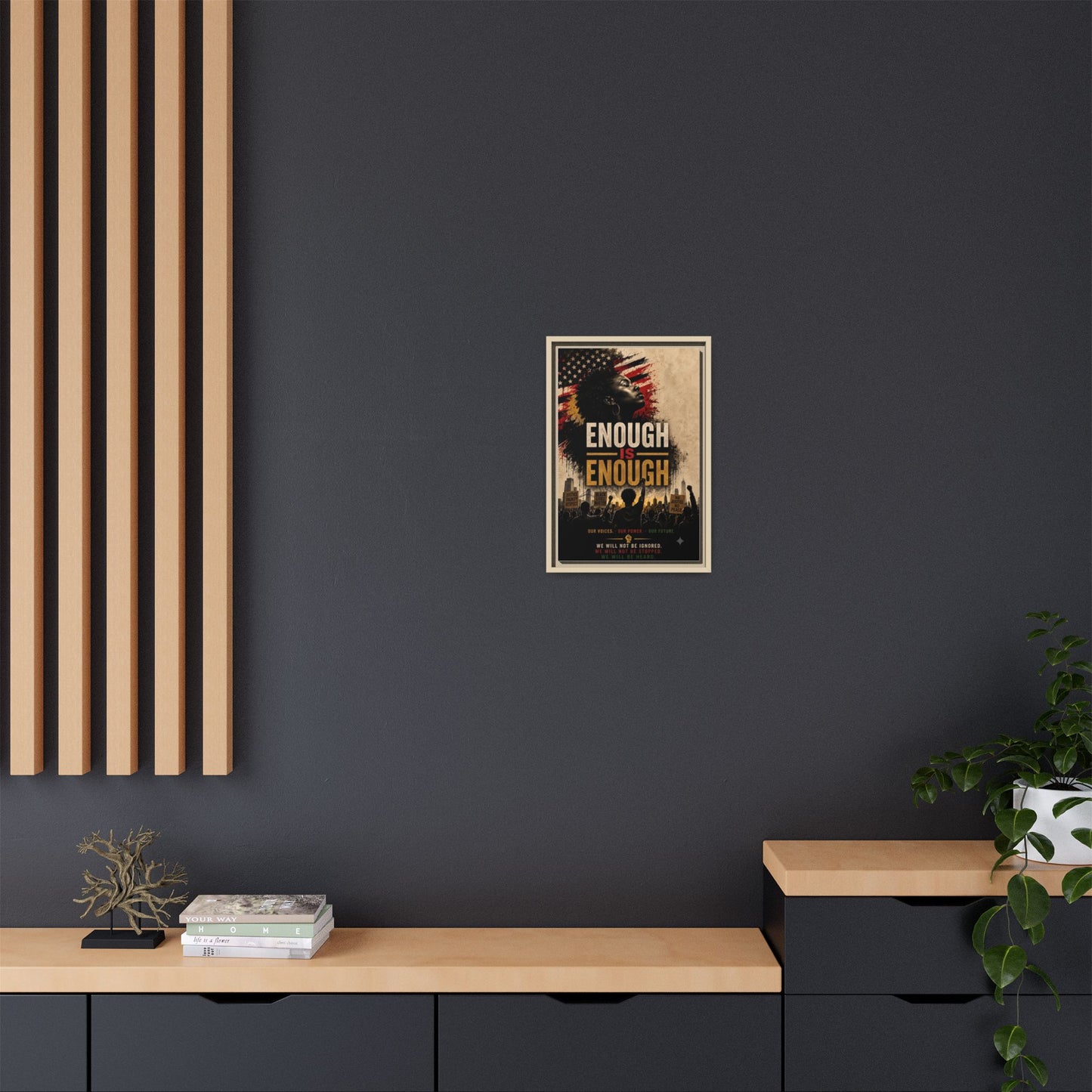 Enough Is Enough Framed Canvas Wall Art