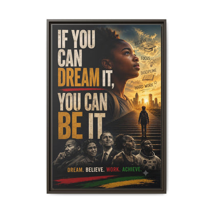 "If You Can Dream It, You Can Be It" Framed Canvas Wall Art