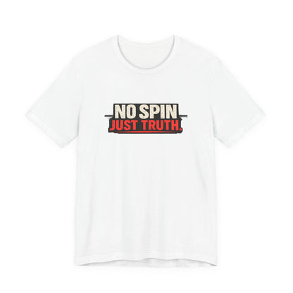 No Spin Just Truth Jersey T-Shirt