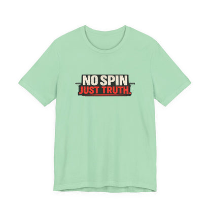No Spin Just Truth Jersey T-Shirt