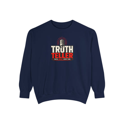 Truth Teller Sweatshirt