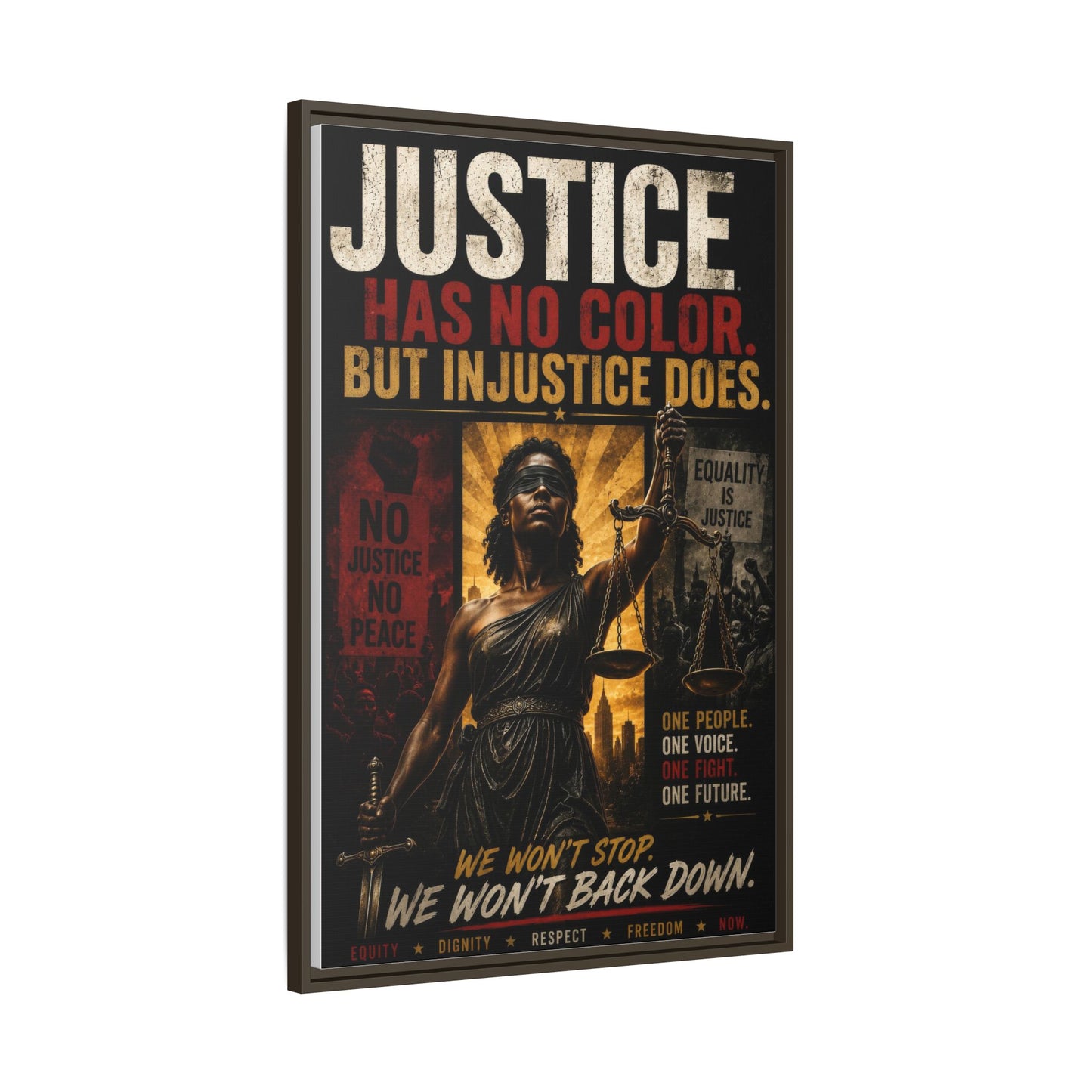 Justice Has No Color. But Injustice Does. Framed Canvas Wall Art