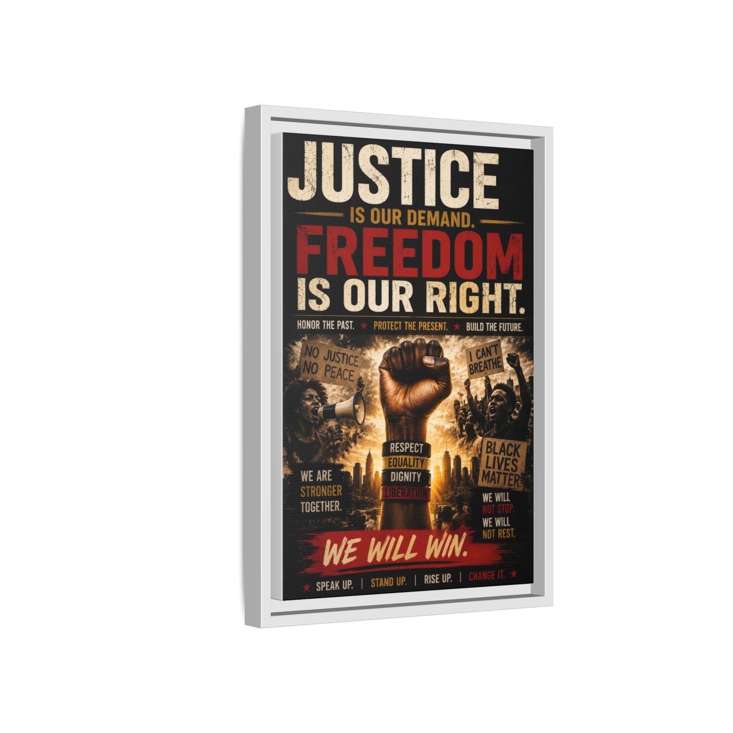 Justice Is Our Demand. Freedom is Our Right. Framed Canvas Wall Art
