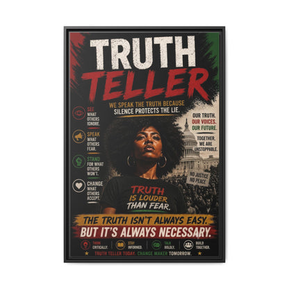 Truth Teller We Speak the Truth Because Silence Protects the Lie  Framed Matte Canvas Wall Art